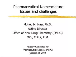 Pharmaceutical Nomenclature Issues and challenges