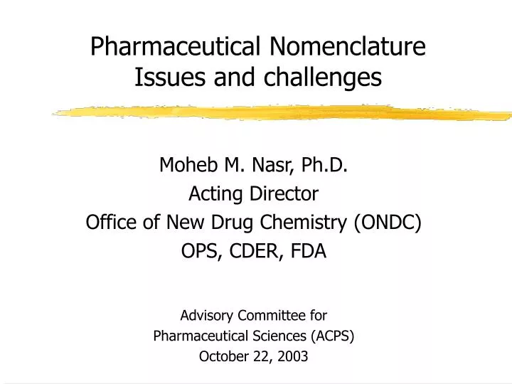 pharmaceutical nomenclature issues and challenges