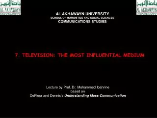 7. TELEVISION: THE MOST INFLUENTIAL MEDIUM