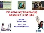 Pre-university Engineering Education in the IEEE - slide 1