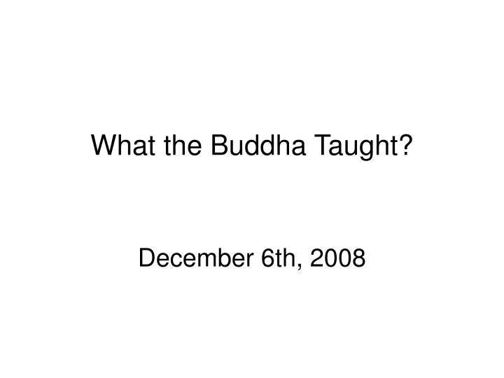 what the buddha taught