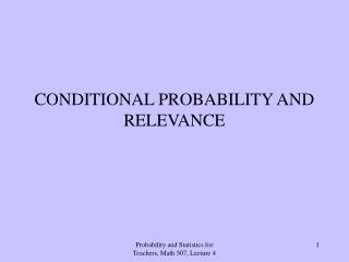 CONDITIONAL PROBABILITY AND RELEVANCE