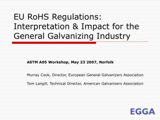 EU RoHS Regulations: Interpretation &amp; Impact for the General Galvanizing Industry