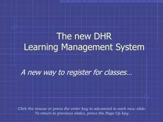 The new DHR Learning Management System