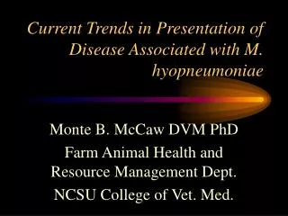 Current Trends in Presentation of Disease Associated with M. hyopneumoniae