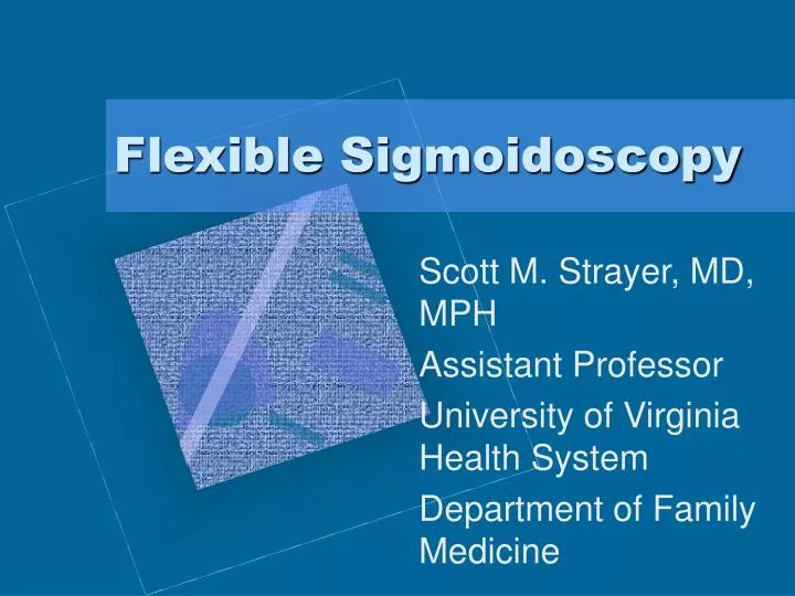 flexible sigmoidoscopy