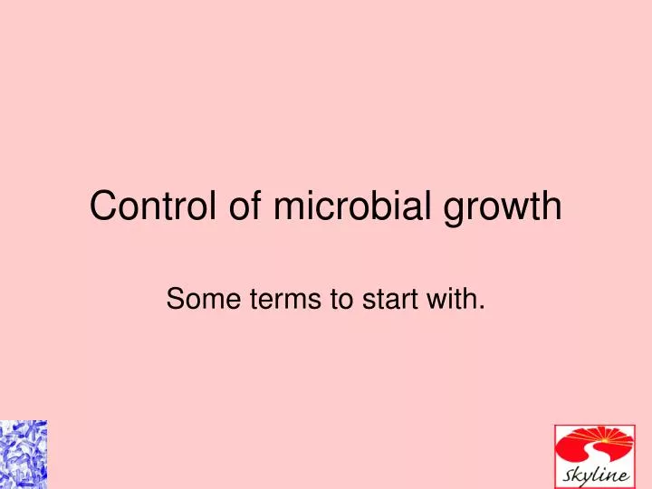 control of microbial growth