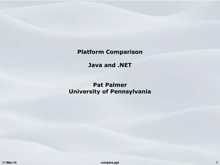platform comparison java and net pat palmer university of pennsylvania
