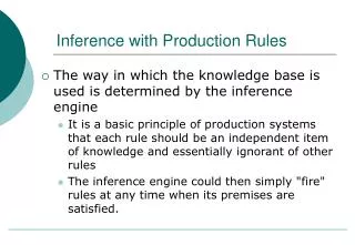 Inference with Production Rules