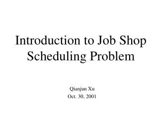 Introduction to Job Shop Scheduling Problem