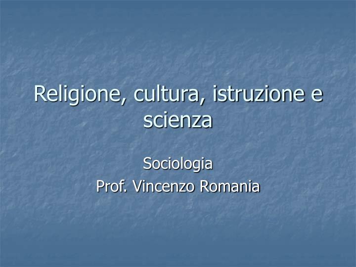 religione cultura istruzione e scienza