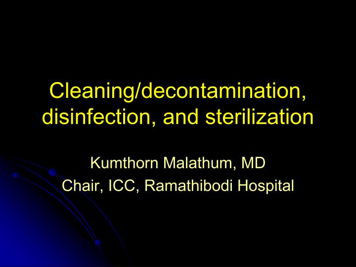 cleaning decontamination disinfection and sterilization