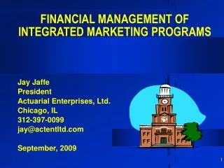 FINANCIAL MANAGEMENT OF INTEGRATED MARKETING PROGRAMS