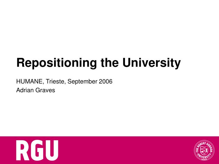 repositioning the university