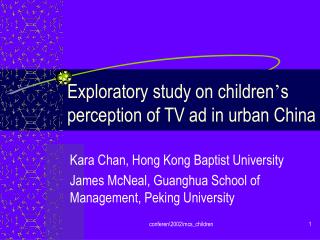 Exploratory study on children ’ s perception of TV ad in urban China