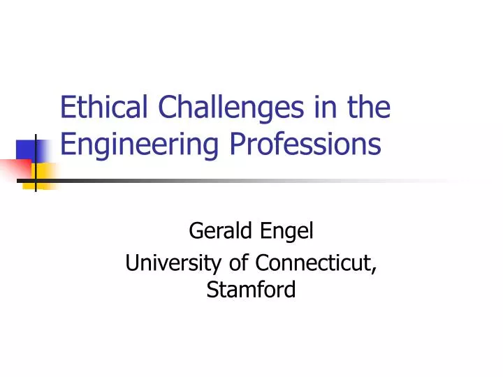ethical challenges in the engineering professions