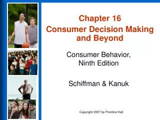 Chapter 16 Consumer Decision Making and Beyond