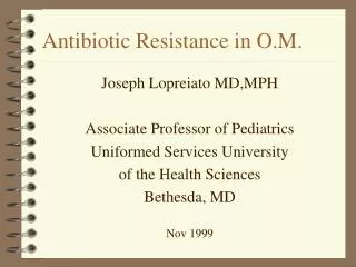Antibiotic Resistance in O.M.