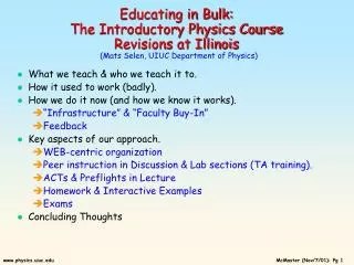 Educating in Bulk: The Introductory Physics Course Revisions at Illinois (Mats Selen, UIUC Department of Physics)