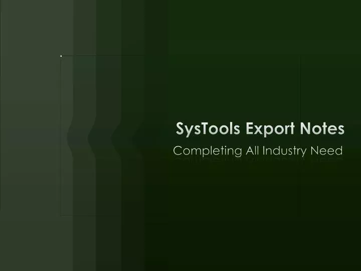 systools export notes