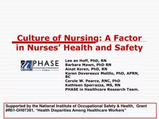 Culture of Nursing: A Factor in Nurses’ Health and Safety