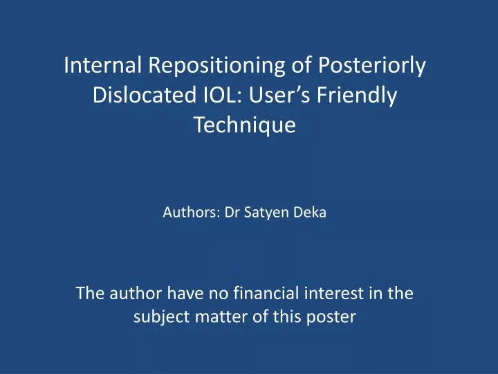 internal repositioning of posteriorly dislocated iol user s friendly technique