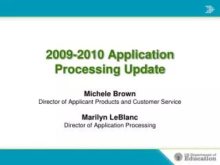 2009-2010 Application Processing Update
