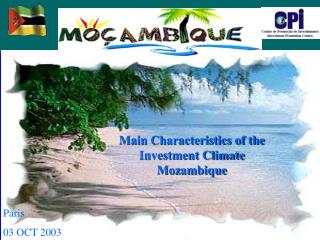 Main Characteristics of the Investment Climate Mozambique