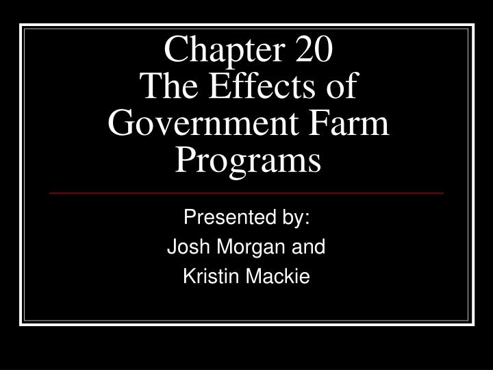 chapter 20 the effects of government farm programs