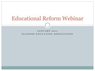 Educational Reform Webinar