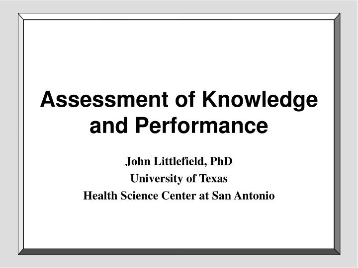 assessment of knowledge and performance