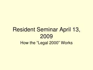 Resident Seminar April 13, 2009