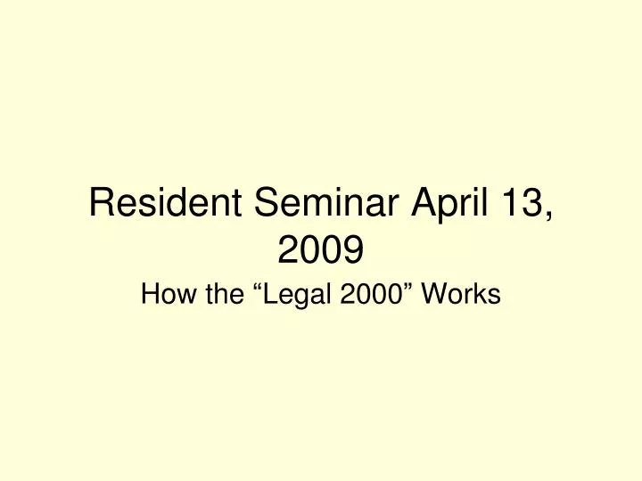 resident seminar april 13 2009