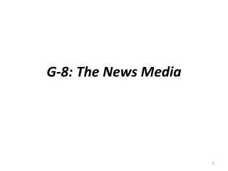 G-8: The News Media