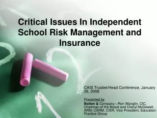 Critical Issues In Independent School Risk Management and Insurance