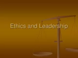 Ethics and Leadership