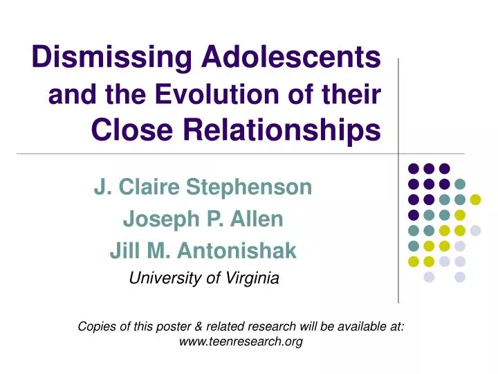 dismissing adolescents and the evolution of their close relationships