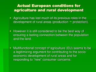 Actual European conditions for agriculture and rural development