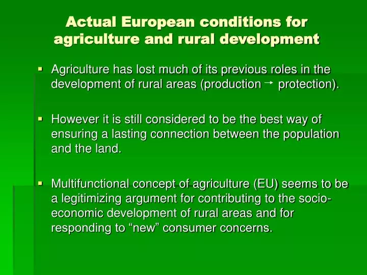 actual european conditions for agriculture and rural development
