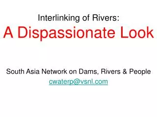 Interlinking of Rivers: A Dispassionate Look