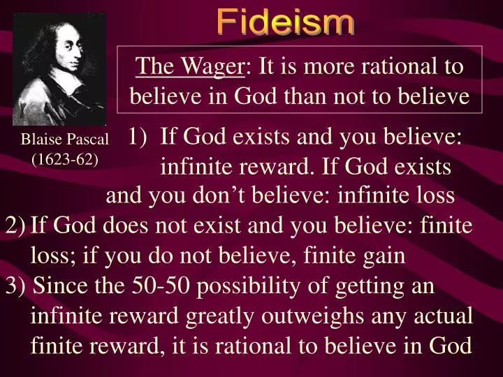 the wager it is more rational to believe in god than not to believe
