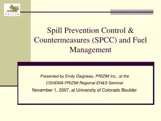 Spill Prevention Control &amp; Countermeasures (SPCC) and Fuel Management