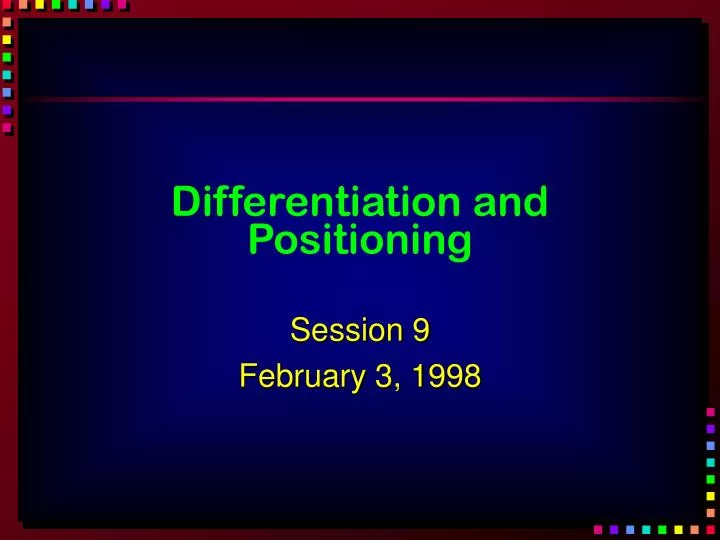 differentiation and positioning