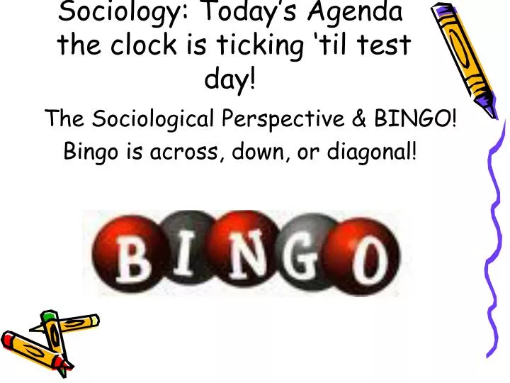 sociology today s agenda the clock is ticking til test day