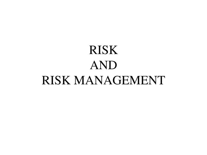 risk and risk management