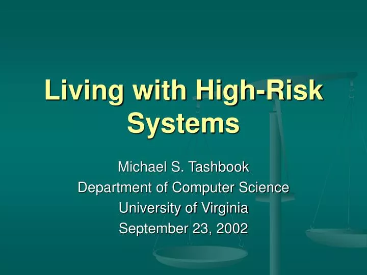 living with high risk systems