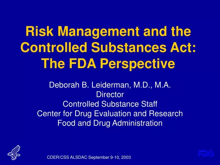 risk management and the controlled substances act the fda perspective