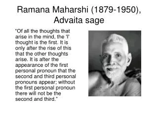 Ramana Maharshi (1879-1950), Advaita sage