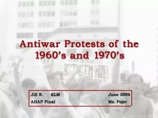 Antiwar Protests of the 1960’s and 1970’s