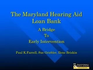 The Maryland Hearing Aid Loan Bank